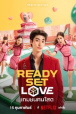 Ready, Set, Love (2024) เกมชนคนโสด